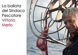 «La ballata del Sindaco Pescatore»: una canzone per Angelo Vassallo