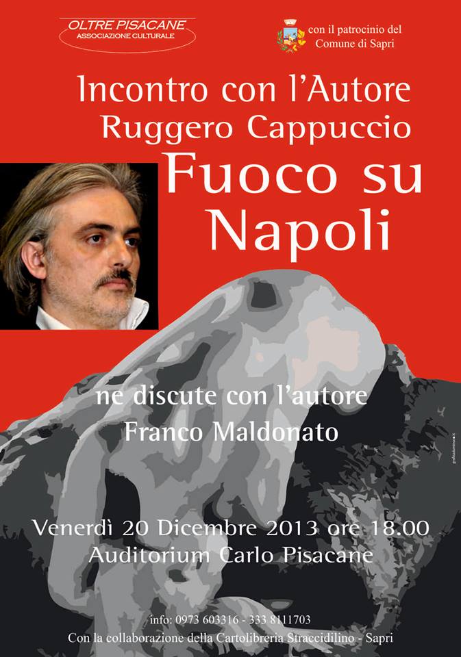 “Fuoco su Napoli”, a Sapri la presentazione del nuovo libro di Ruggero Cappuccio