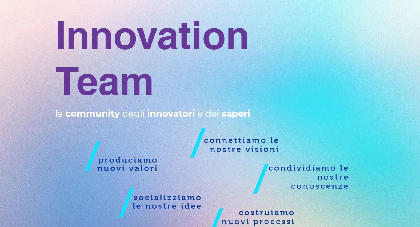 Nasce Innovation team, «la community degli innovatori e dei saperi»