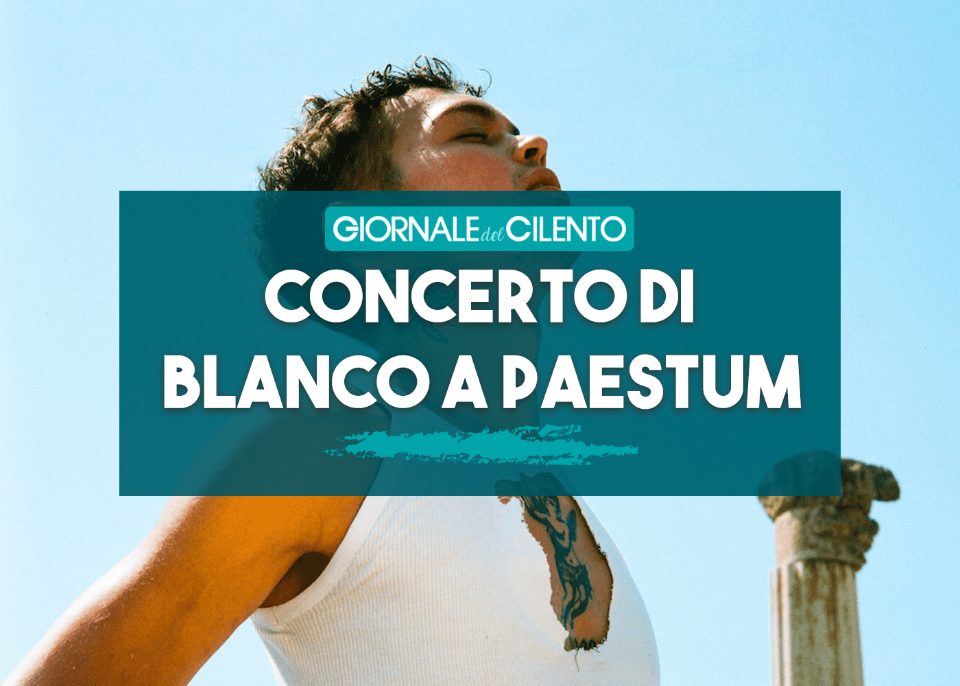 Blanco, il vincitore del Festival di Sanremo in concerto a Paestum