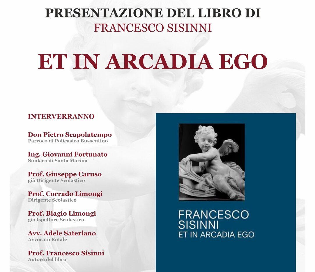 Policastro, Francesco Sisinni presenta il libro «Et in Arcadia ego»