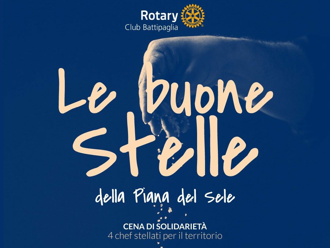 Rotary di Battipaglia, cena di solidarietà con gli chef stellati della Piana del Sele