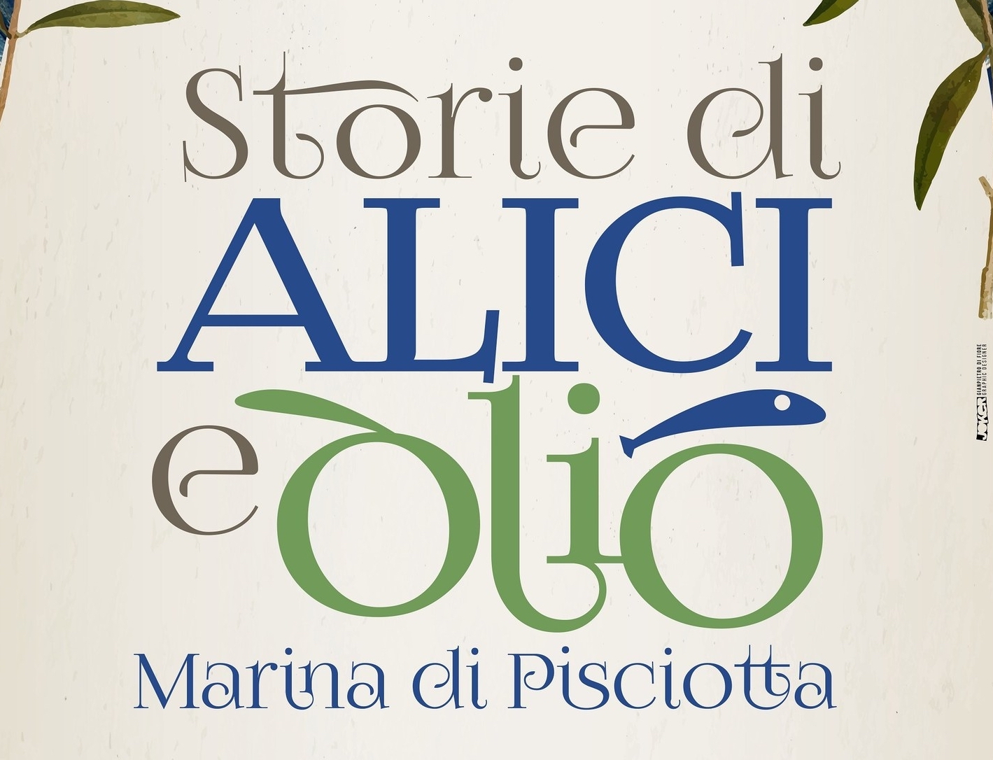 Storie di alici e olio, Pisciotta celebra le sue eccellenze tra cibo e cultura