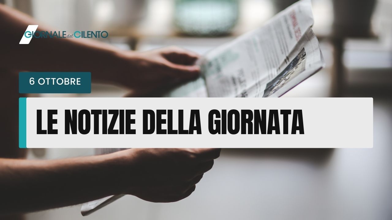 Le notizie di oggi venerdì 6 ottobre