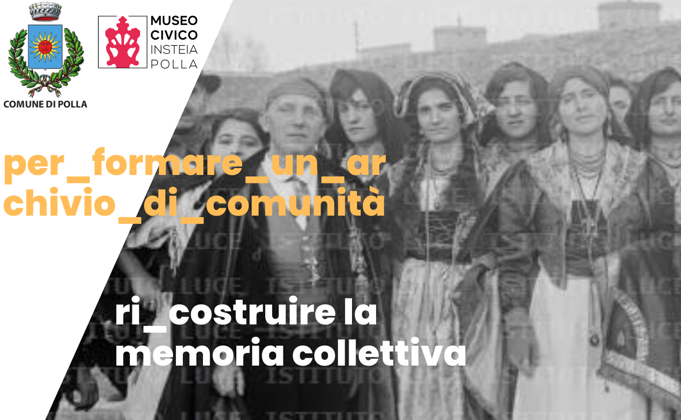 Verso un archivio della memoria collettiva della comunità di Polla