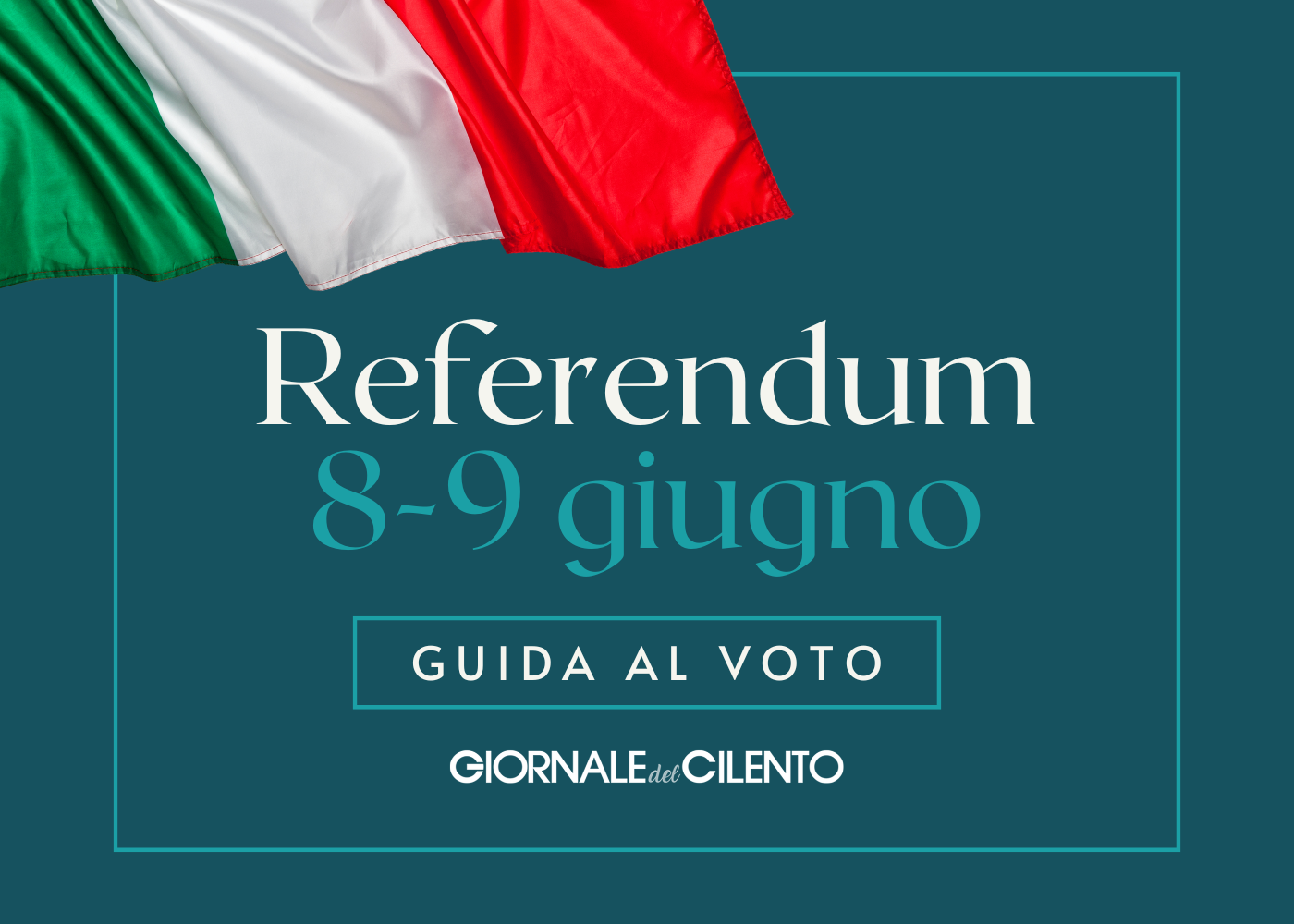 Referendum 8-9 giugno 2025: guida al voto per i cittadini del Cilento