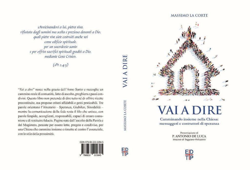 Pubblicato «Vai a dire», il  libro di Massimo La Corte con la presentazione del Vescovo De Luca