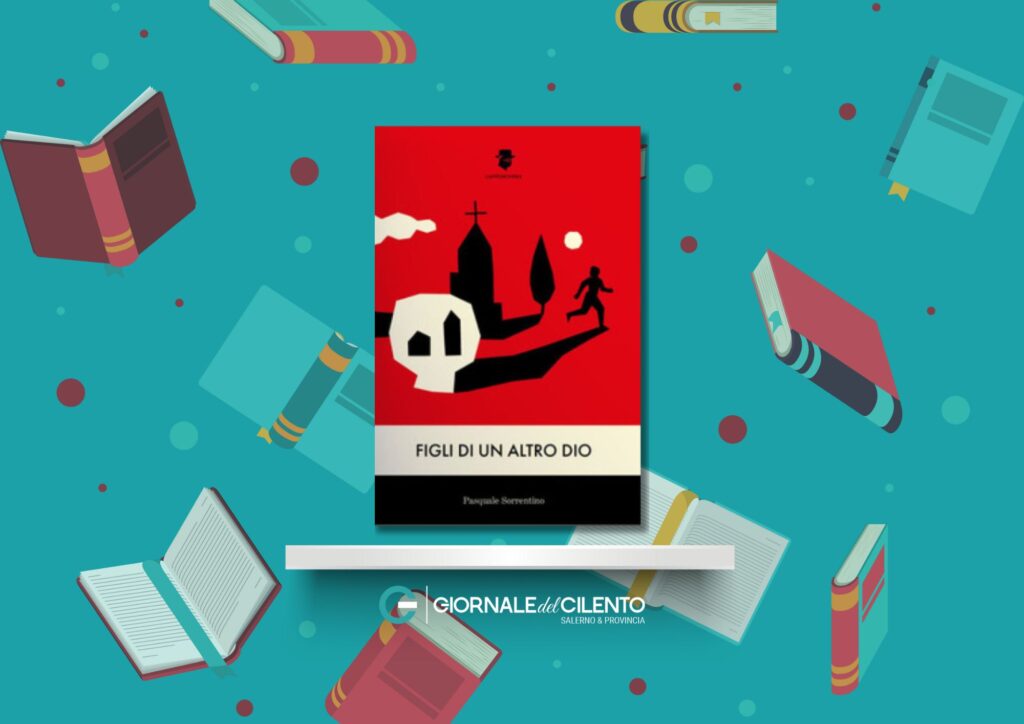 Un noir da non perdere: “Figli di un altro Dio”, il romanzo di Pasquale Sorrentino