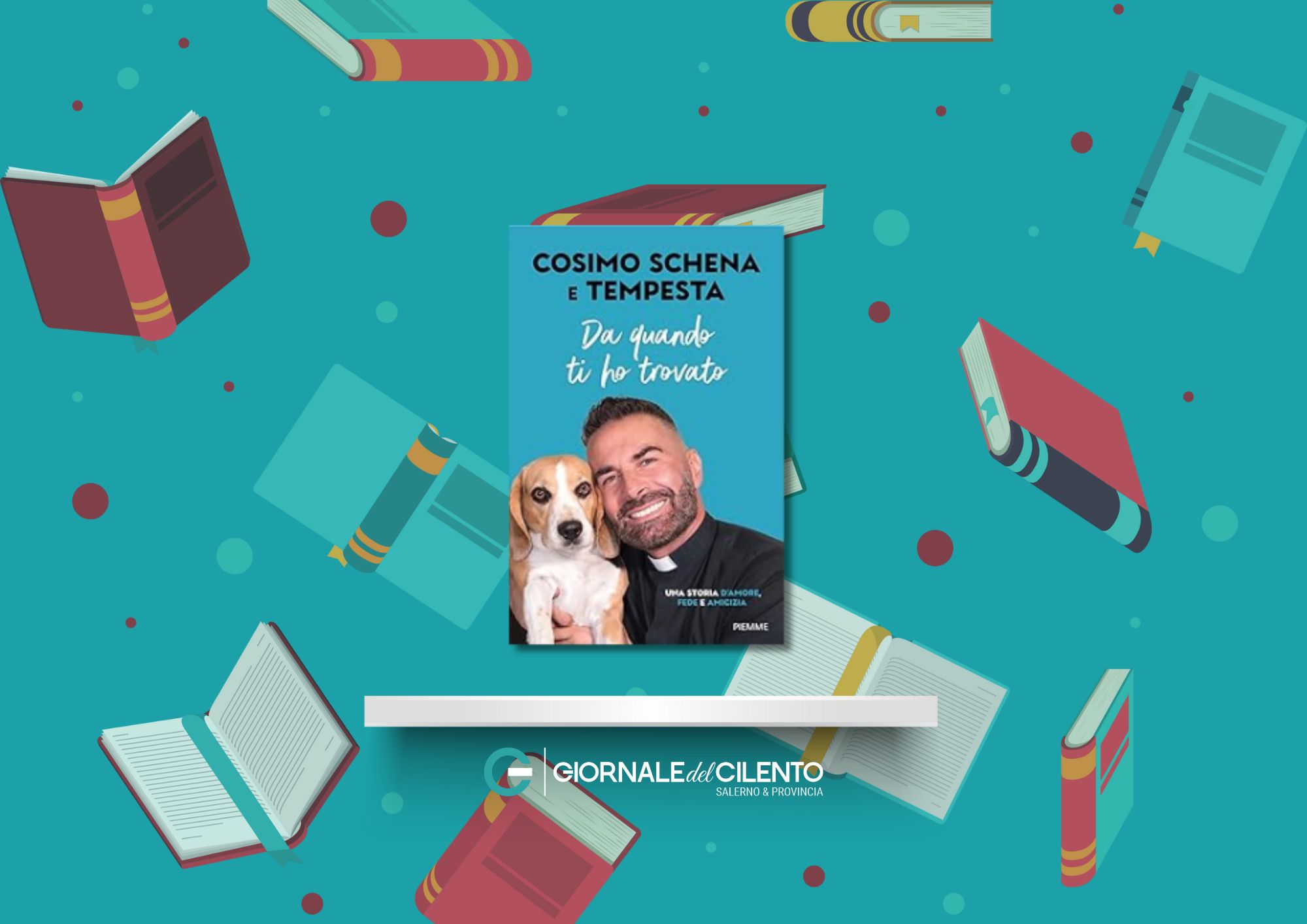 “Da quando ti ho trovato”: il libro di Don Cosimo Schena è cura del cuore