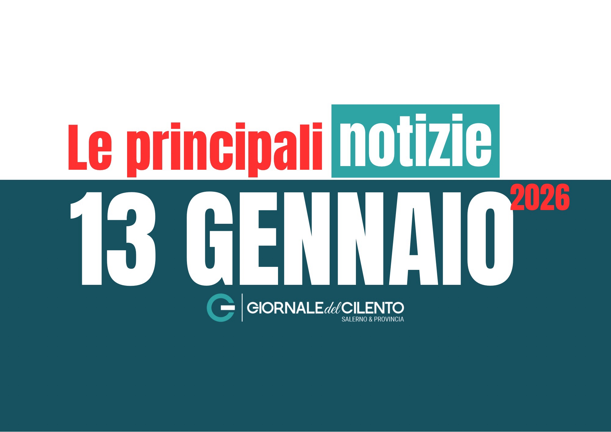 Le notizie principali dal Cilento del 13 gennaio 2026