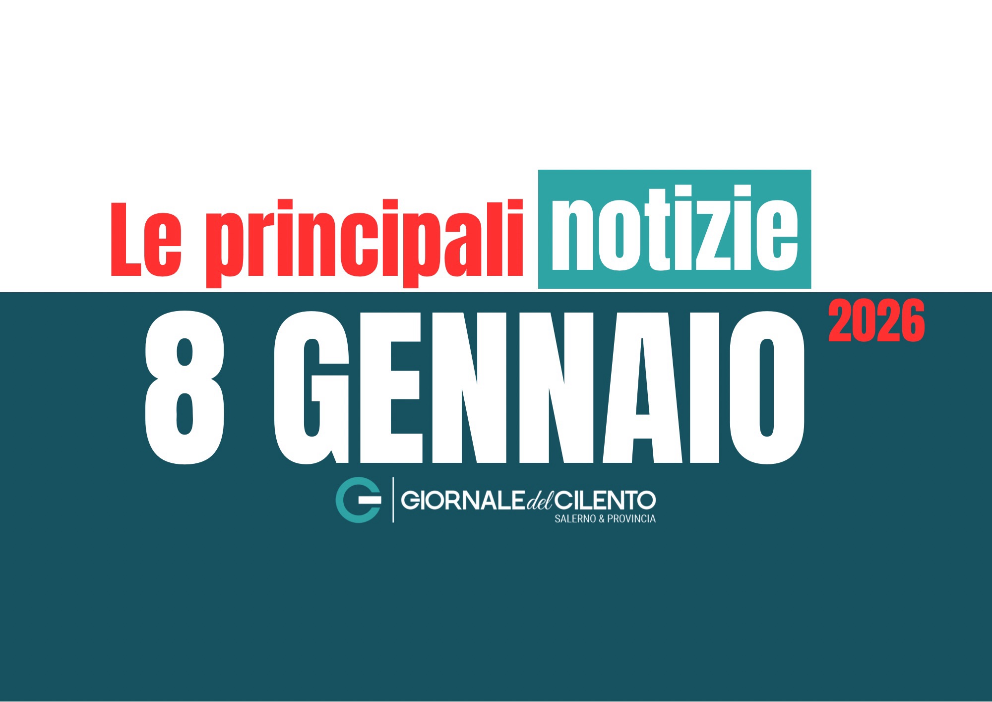 Le notizie più importanti dal Cilento dell’8 gennaio 2026