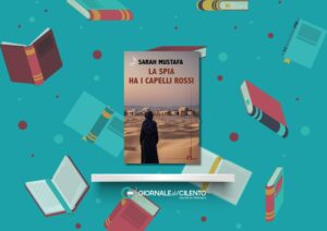 La spia ha i capelli rossi: quando la letteratura restituisce i volti del Medio Oriente