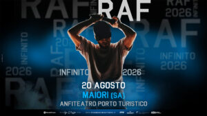 Raf tappa a Maiori ad agosto con Infinito – Estate 2026, al via domani la prevendita