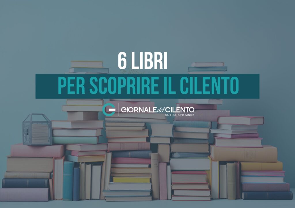 Giornata del Libro: 6 letture per scoprire il Cilento tra storia, fotografia e identità territoriale