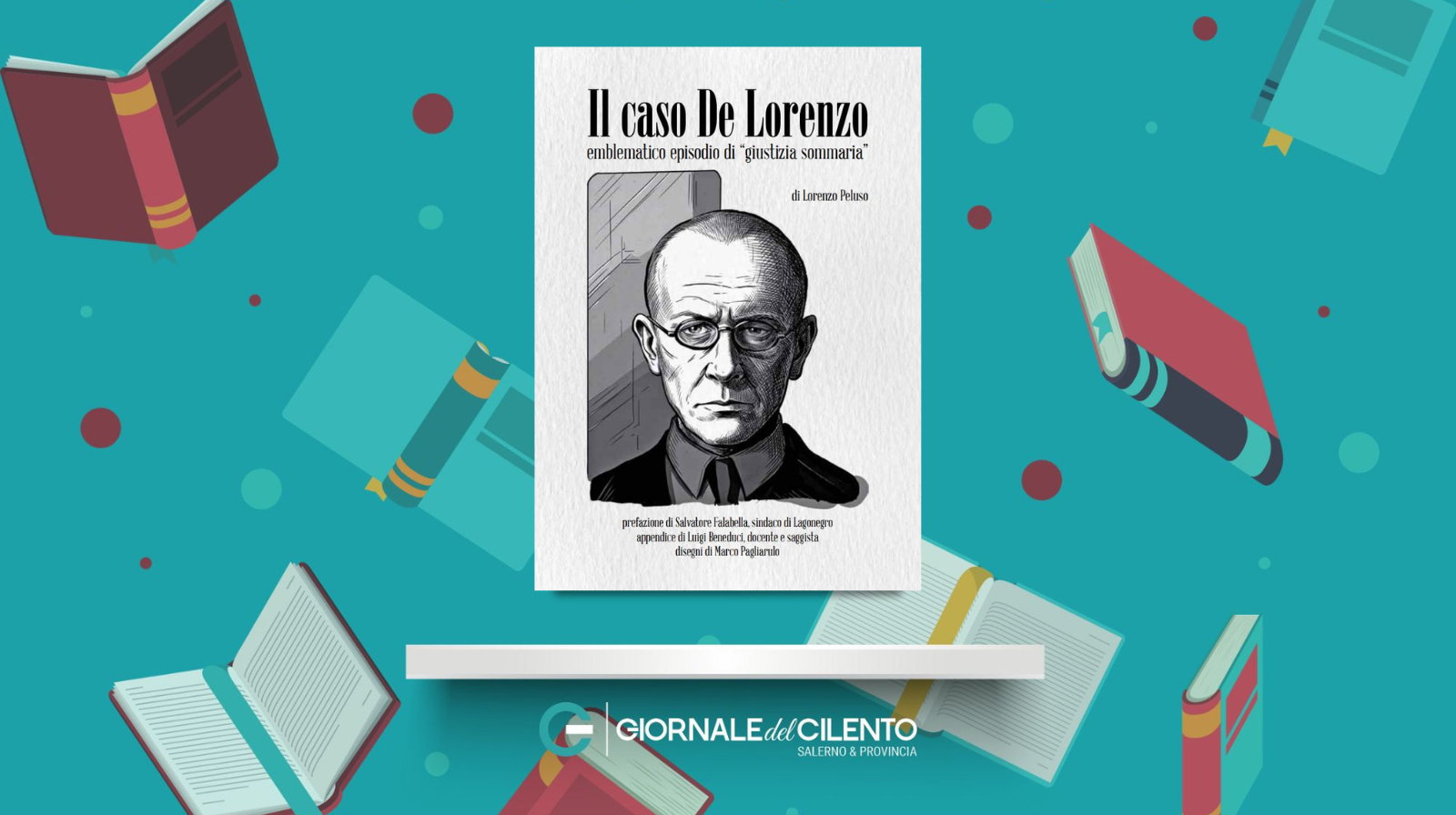Il caso De Lorenzo: il nuovo saggio del giornalista Peluso su un emblematico episodio di giustizia sommaria