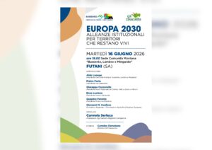 Europa 2030, a Futani il confronto sulle alleanze istituzionali per il futuro delle aree interne