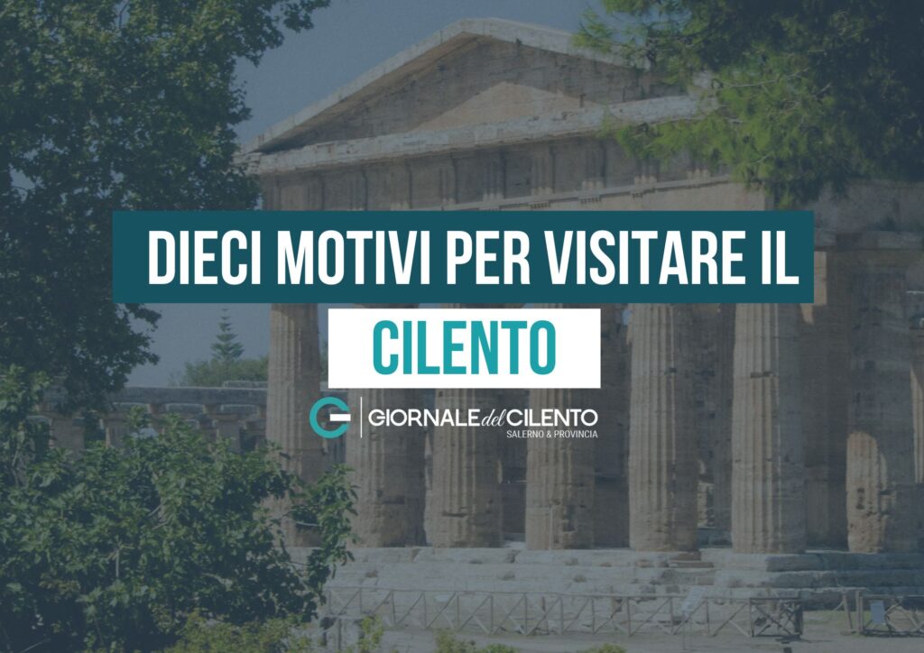 Dieci motivi per visitare il Cilento: terra di piccoli paesi, mare e sapori