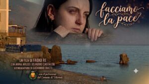 “Facciamo la Pace”: il 18 luglio la prima nazionale del cortometraggio di Fabio Re tra cinema, giovani e valorizzazione del territorio