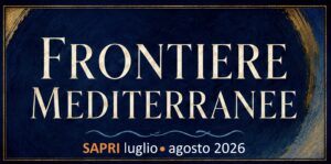 Frontiere Mediterranee, si parte dai libri: Sapri apre l’estate della cultura tra storie, musica e incontri