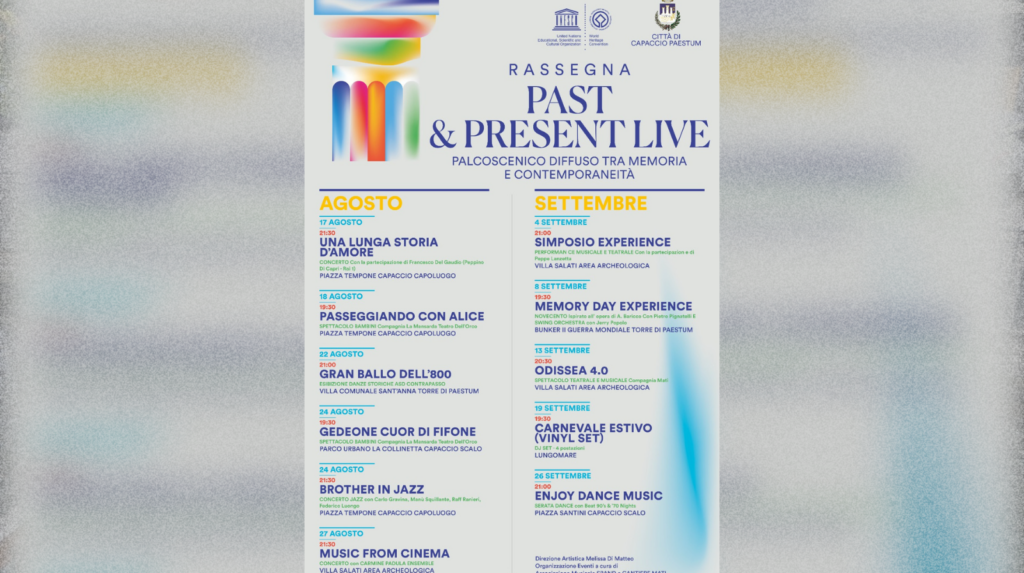 Capaccio Paestum, al via Past & present live: eventi gratuiti tra memoria e contemporaneità