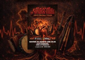 Tortorella, musica e sapori per il “Spizzikina Tour” degli Amarimai