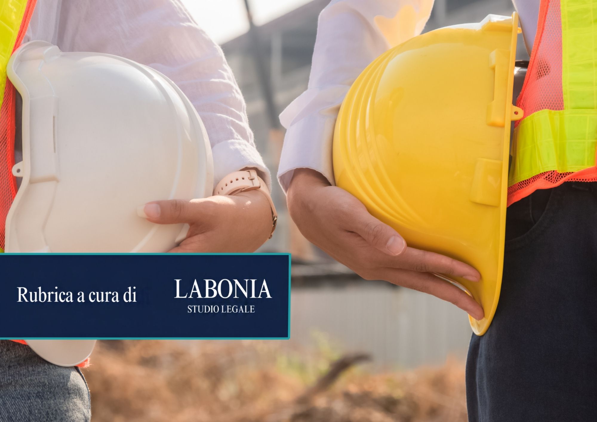 Cantiere sospeso, obblighi di sicurezza sempre attivi: la Cassazione chiarisce le responsabilità del coordinatore